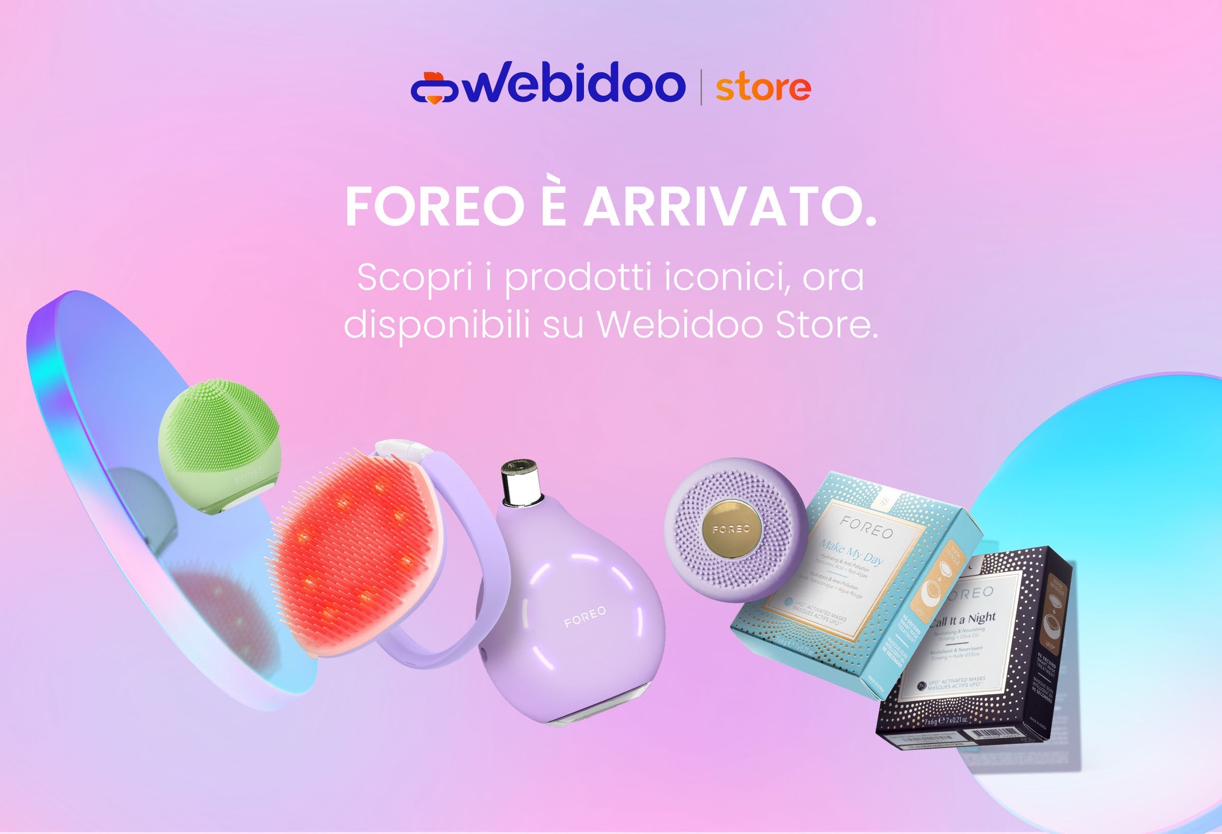 FOREO su Webidoo Store: la smart beauty diventa più semplice, veloce e quotidiana